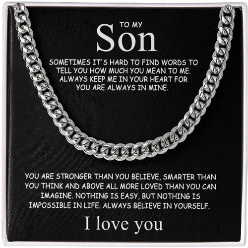 To My Son – Always Believe in Yourself Cuban Chain Necklace
