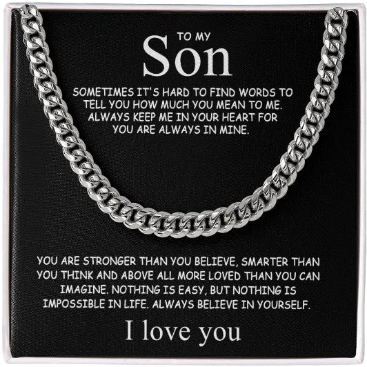 To My Son – Always Believe in Yourself Cuban Chain Necklace