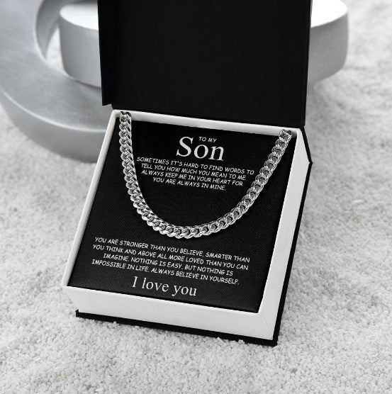 To My Son – Always Believe in Yourself Cuban Chain Necklace