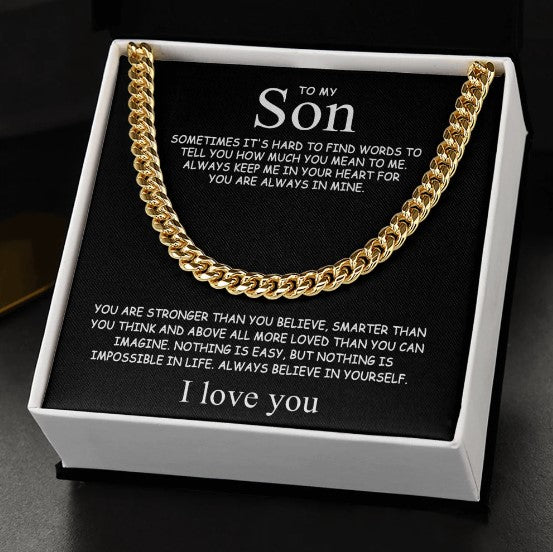 To My Son – Always Believe in Yourself Cuban Chain Necklace